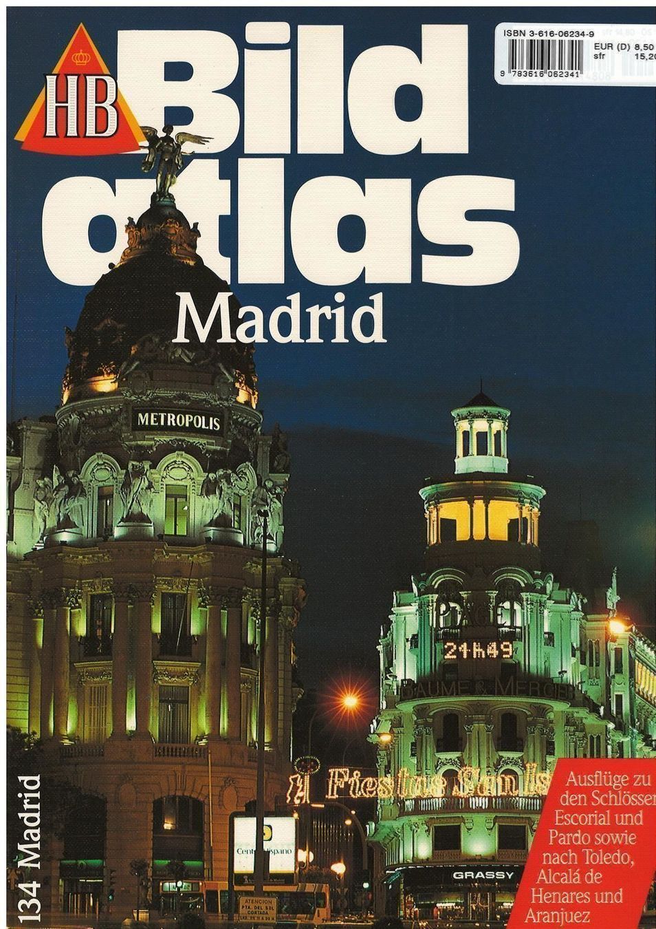 Libri: HB BILDATLAS 134 MADRID – Nuovo (secondo la descrizione) da Basel venduto da verano1000