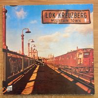 Lok Kreuzberg - Mountain Town / 1. D-Press. 1977