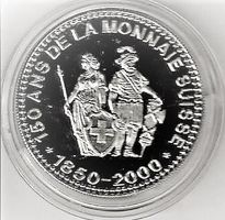 150 ANS DE LA MONNAIE SUISSE 1850-2000