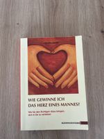 Beziehungsratgeber: Wie gewinne ich das Herz eines Manns?