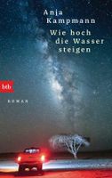 Kampmann Anja - Wie hoch die Wasser steigen / Roman