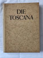 , Die Toscana