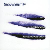 Swarf - Art, Science, Exploitation