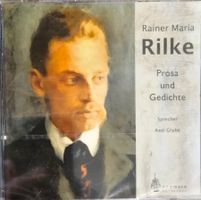 Rainer Maria Rilke - Prosa und Gedichte