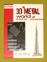 3D METAL KIT World of Buildings: Burj Khalifa