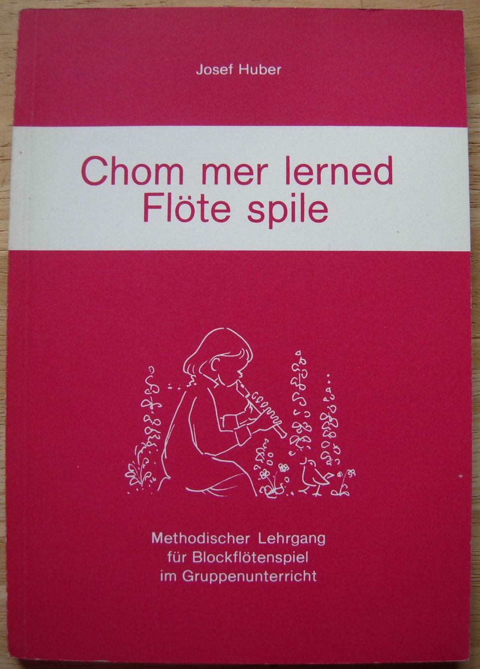 Libri: "Chom mer lerned Flöte spile" - Lehrbüchlein – Usato da Dübendorf venduto da rumpumpel