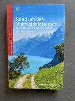 Rund um den Vierwaldstättersee - Wanderführer Schweiz!