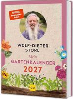Wolf-Dieter Storl: Mein Gartenkalender 2027