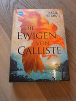 Die Ewigen von Calliste - Katja Brandis, Arena Verlag