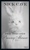 Der Tod des Bunny Munro: Roman