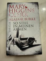 Mary Higgins Clark - So still in meinen Armen