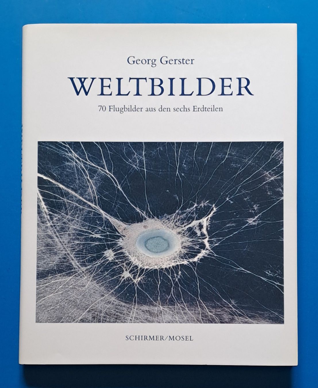 Libri: Georg Gerster: WELTBILDER. EA 2004. Top erhalten – Usato da Zürich venduto da archiphil