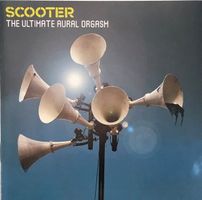 Scooter – The ultimate aural orgasm