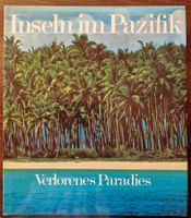 Inseln im Pazifik  -  Verlorenes Paradies