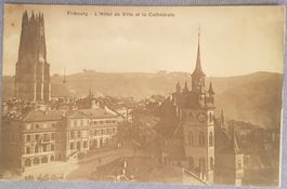 Fribourg - l'Hotel du Ville et la Cathédrale 1909