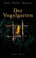 Martin Julia Wallis - Der Vogelgarten (geb) / Krimi