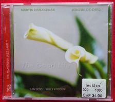 CD MARTIN DAHANUKAR - The Good Life, 2007