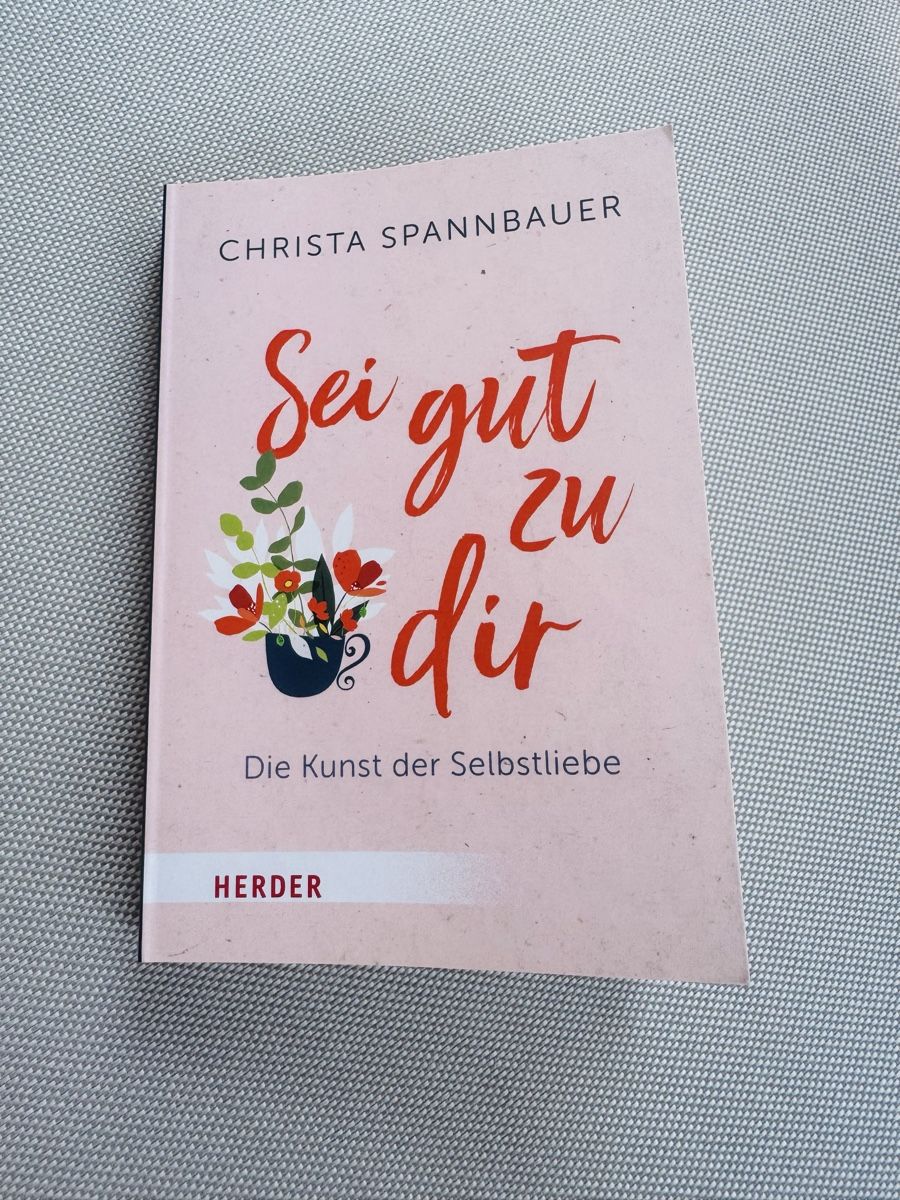 Bücher: Buch: Sei gut zu dir – Gebraucht aus Frutigen von _.Anja.B._