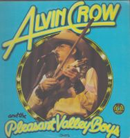 Alvin Crow And The Pleasant Valley Boys (1976) (LP)