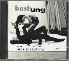 Bashung - Osez Joséphine