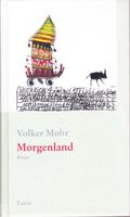 Mohr Volker - Morgenland (geb) / Roman