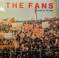 The Fans – The Name Of The Game
