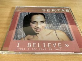 Sertab – I Believe (That I See Love In You) - Single CD