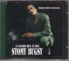 Stomy Bugsy ‎– Quelques Balles De Plus Pour... Le Calibre Qu