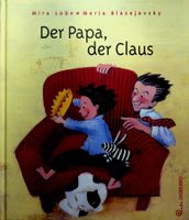 Mira Lobe / M. Blazejovsky Der Papa, der Claus