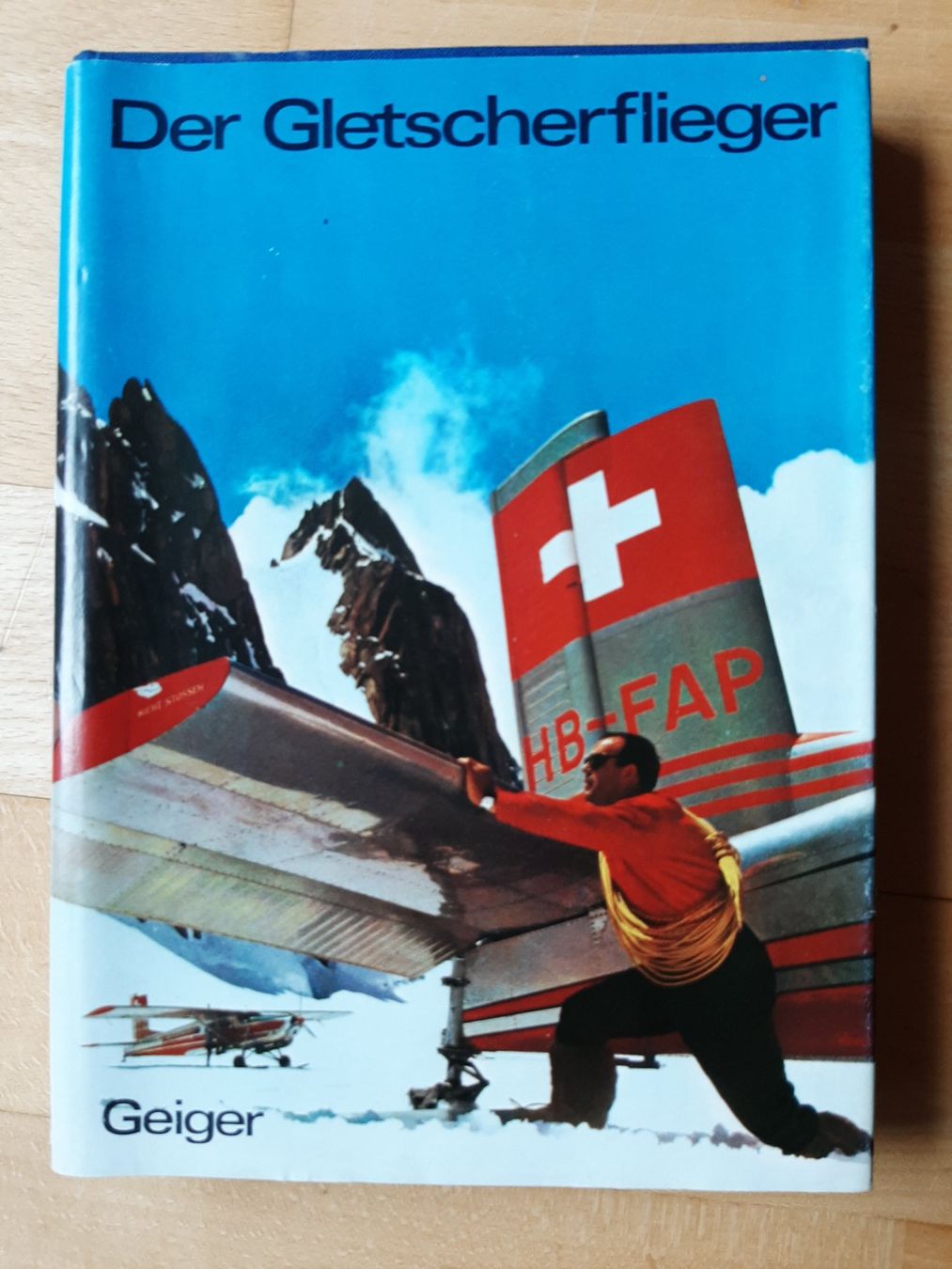 Libri: Hermann Geiger DER GLETSCHERFLIEGER – Usato da Büren an der Aare venduto da Ruebli4