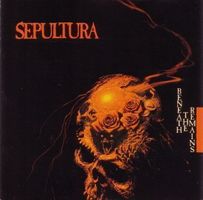 Sepultura - Beneath...