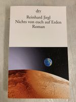 Reinhard Jirgl - Nichts von euch auf Erden - Roman