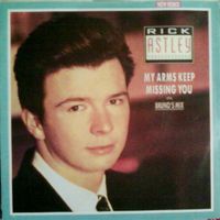 Astley Rick: My Arms Keep Missing You (Bruno's Mix) 7"