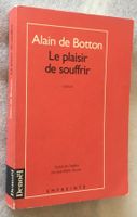 Alain de Botton - Le plaisir de souffrir (amour & sexualité)