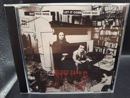 Six Was Nine – Let It Come Your Way