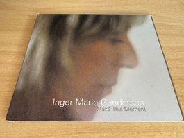 Inger Marie Gundersen – Make This Moment