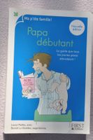 Papa débutant - le guide que tous les jeune pères attendaien
