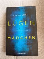 Luana Lewis - Lügenmädchen: Psychothriller