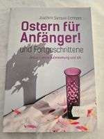 Ostern für Anfänger und Fortgeschrittene Jesus-Auferstehung