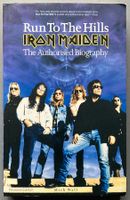 IRON MAIDEN - RUN TO THE HILLS: THE OFFICIAL BIOGRAPHY OF "I