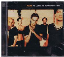 KANE / As long as you want this