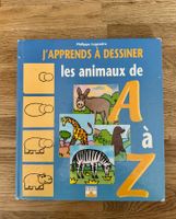 Kinderbuch: J'APPRENDS A DESSINER les animaux de A à Z