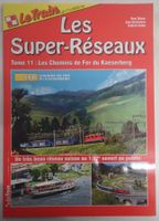 Le Train - No Spécial - Super-Réseau 11: LE KÄSERBERG - 2012