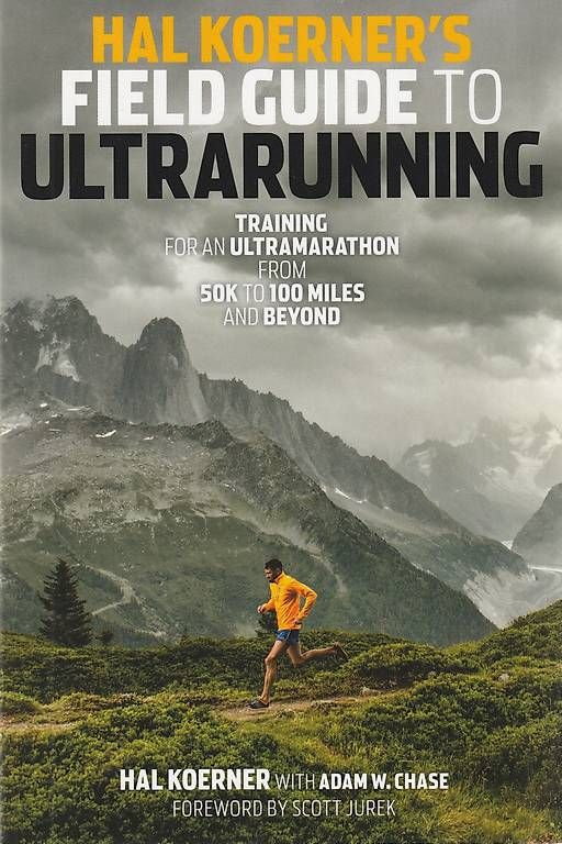 Bücher: Hal Koerner's Field Guide to Ultrarunning – Gebraucht aus Brunnen von eli_9mtk