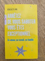 Arrêtez de vous saboter, vous êtes exceptionnel 