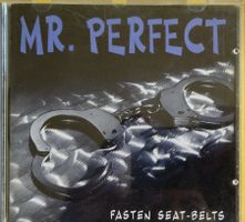 Mr.Perfect - Fasten seat belts