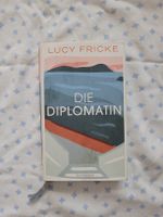 Spannender Roman "Die Diplomatin" Lucy Fricke