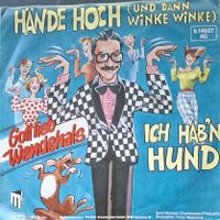 Vinyl Single Gottlieb Wendehals - Hände hoch (und dann winke