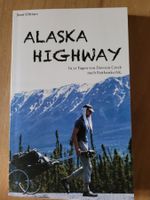 Alaska Highway, zu fuss von Dawson Creek nach Fairbanks
