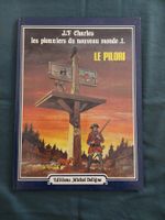 Les Pionniers Du Nouveau Monde T.1 Le Pilori EO 1982 BE
